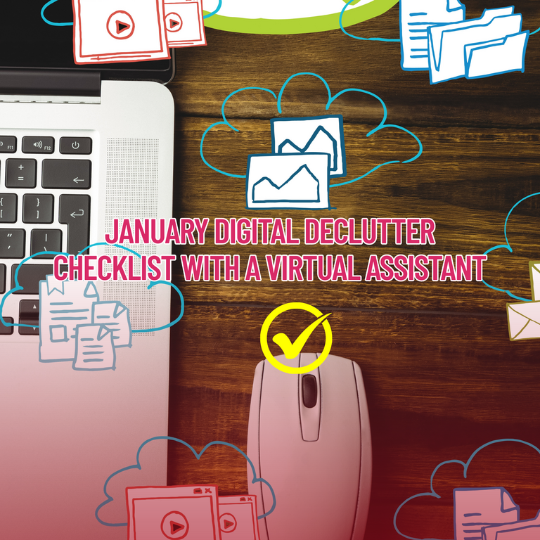 Tackle the digital declutter checklist with a virtual assistant in seven days to improve organization and efficiency. Here's to a tidy and bright January!